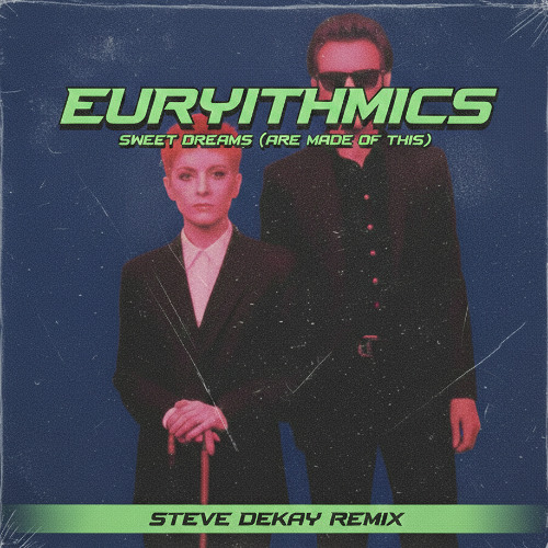 Stream **FREE DOWNLOAD** Eurythmics - Sweet Dreams (Steve Dekay