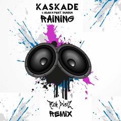 Kaskade & Adam K (feat. Sunsun) - Raining (Rich DietZ Treat)