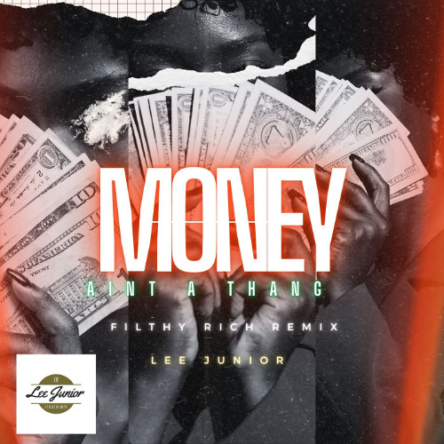 Money Ain't A Thang (Lee Juniors Filthy Rich Remix) Jay-Z feat. Jermaine Dupri