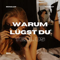 SSIO, Gabe & Robby - Warum lügst du Tell us - BEN & LEO Mashup