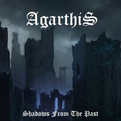 Agarthis - Shadows From The Past