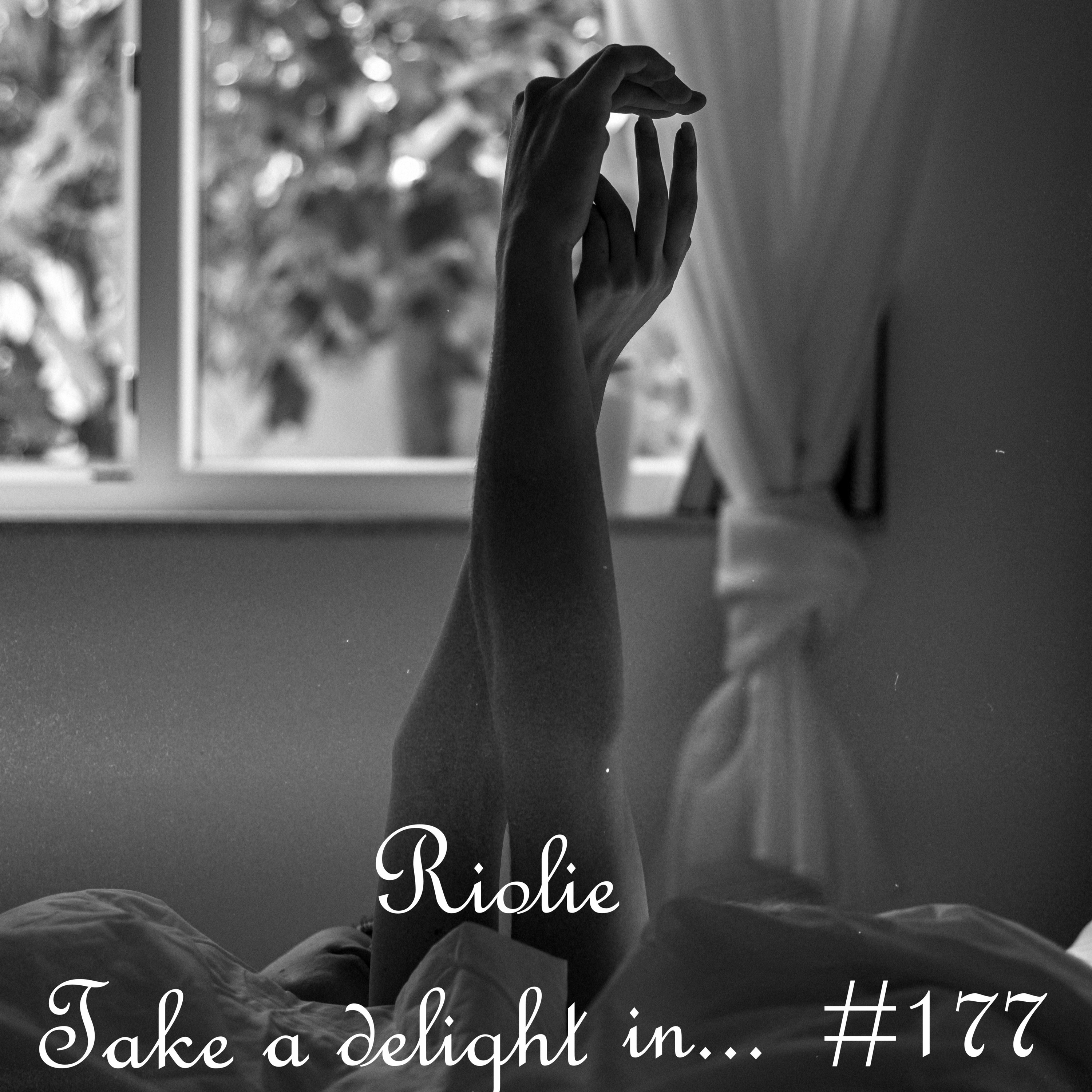 Take a delight in