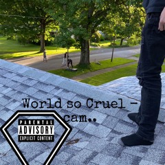 World So Cruel (freestyle) (Prod LethalNeedle)