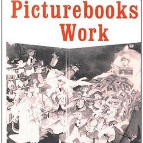 ^R.E.A.D.^ How Picturebooks Work (Children's Literature and Culture Book 2171) PDF Ebook By  Ma