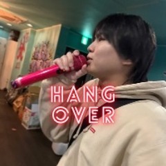 HANG OVER