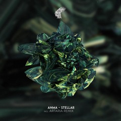 ANMA - Stellar (Artaria Remix)