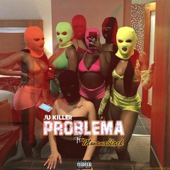 PROBLEMA Feat Mwanablack [Prod.Adias B].mp3