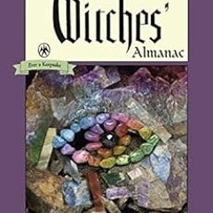 [READ] EPUB KINDLE PDF EBOOK The Witches' Almanac, Standard Edition: Issue 39, Spring