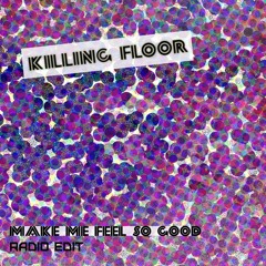 Make Me Feel So Good