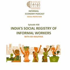 #30 India's Social Registry of Informal Workers