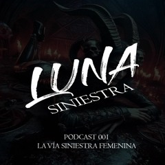 001 - La Vía Siniestra Femenina