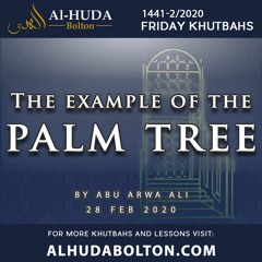 Khutbah: The Example of the Palm Tree