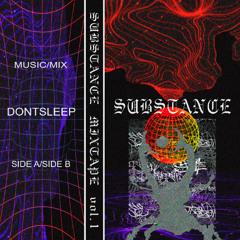 SUBSTANCE (mixtape vol.1 side A x side B)