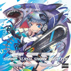 .kom - M-R-R [SSSI: Sharp Slash Shark Identity(M3-2022春 キ-13a)]