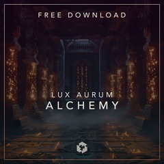 FREE DOWNLOAD: LUX AURUM - Alchemy (Original Mix)