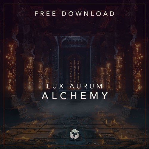 FREE DOWNLOAD: LUX AURUM - Alchemy (Original Mix)