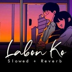 Labon Ko (Slowed+Reverb) - Bhool Bhulaiyaa _ K.K. _