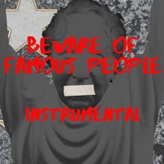Beware of Famous People instrumental mix - Brian Woodbury
