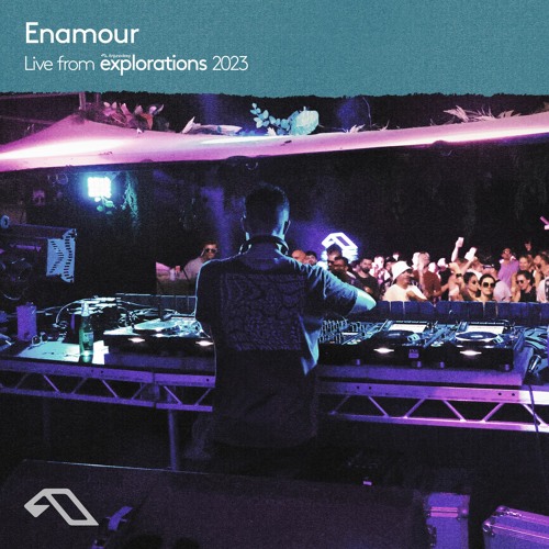 Enamour at The Cove | Anjunadeep Explorations 2023