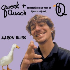 Aaron Bliss celebratory mix - One year of Qwerk + Quack