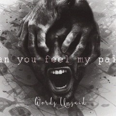 CAN YOU FEEL MY PAIN