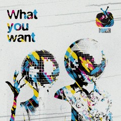 What you want (Club Edit)
