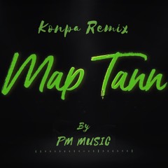 Map Tann (Konpa Remix)