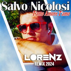 T Amo Amore T`Amo - Salvo Nicolosi Lorenz remix