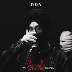 Dijit Dosanjh - Don (feat. J. Cole) [The Aman Statis Remix]