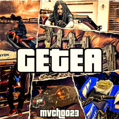 “GETEA” - Mvchoo23