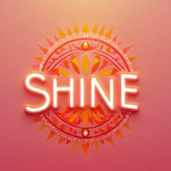 Shine