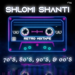 Shlomi Shanti – Retro Mixtape (70s, 80s, 90s, 00s DJ Set)