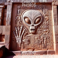 ANCIENT ASTRONAUTS PART 5