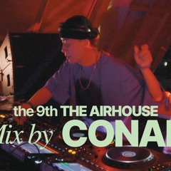 CONAN : the 9th THE AIR HOUSE 2024 x TTGR