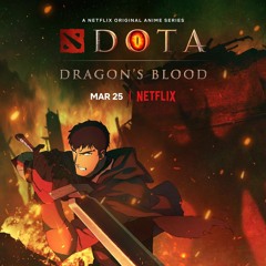 DOTA Dragon's Blood - Teaser Trailer