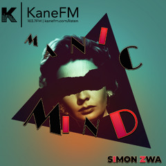 Kane FM: Manic Mind with Simon Zwa (26 Nov '25) - Progressive / Organic