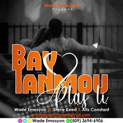 Bay lanmou plas li_Wade Emosyon feat Steeve Keed X Atis Constant 2.mp3