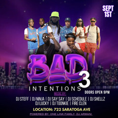 BAD INTENTIONS 3 LIVE RECORDING (BY DJ STEFF X DJ NINJA)