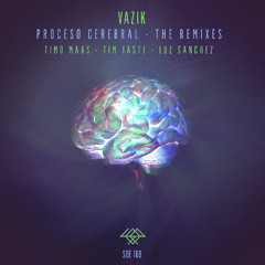 PREMIERE: Vazik - Proceso Cerebral (Timo Maas Remix) [Sounds Of Earth]