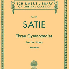 [Get] EPUB 🧡 3 Gymnopedies: Schirmer Library of Classics Volume 1869 Piano Solo by