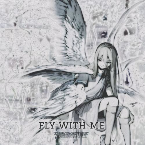 Fly With Me(speed Up) w/CXSMPX