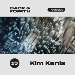 Back&forth Podcast 13: Kim Kenis