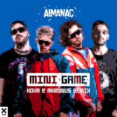 Mini Game (Kova, Akronus Remix)