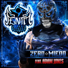 Penta – Zero Miedo (Entrance Theme) Feat. Adam Jones [Double Extended]