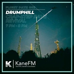 Flight Path 002 - DrumPhill [Kane FM 20th December]