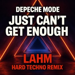 Just Can’t Get Enough (Lahm Remix)