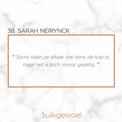 38. Sarah Neirynck (Wanneer je kinderwens na 4 kinderen nog heel aanwezig blijft…)