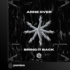 Premiere: Arne Over - Bring It Back - Qtech Recordings