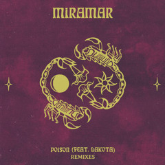 out now: Miramar - Poison (Superlover Extended Remix)