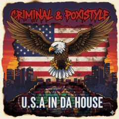 Criminal & Poxistyle - U.S.A In Da House  ( DEMO )